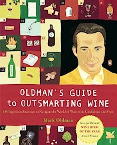 Oldman’s Guide to Outsmarting Wine