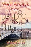 We’ll Always Have Paris