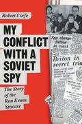My Conflict With A Soviet Spy