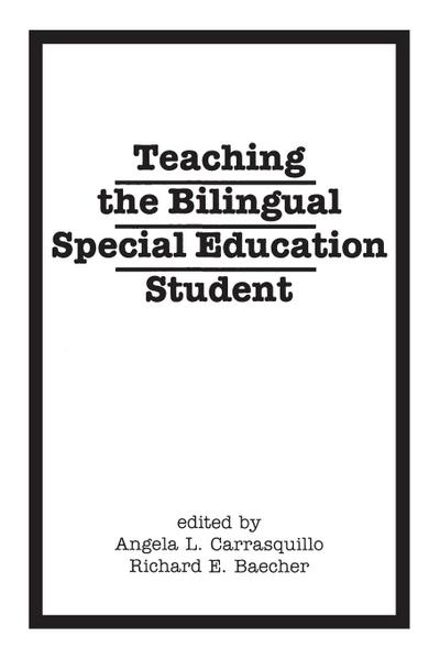 Teaching the Bilingual Special Education Student