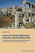 Araber als Teil der hellenistisch-römischen und christlichen Welt.