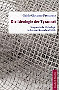 Die Ideologie der Tyrannei.