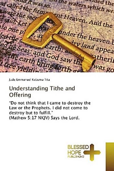 Understanding Tithe and Offering