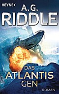 Das Atlantis-Gen: Roman (Die Atlantis-Trilogie, Band 1)