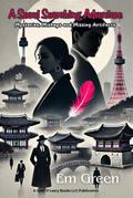A Seoul Searching Adventure: Mysteries, Mishaps, and Missing Artifacts