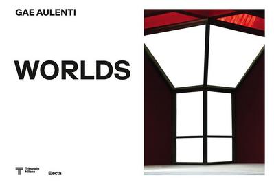 Gae Aulenti (1927-2012). Worlds