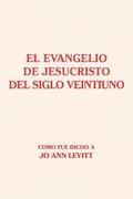 El Evangelio De Jesucristo Del Siglo Veintiuno