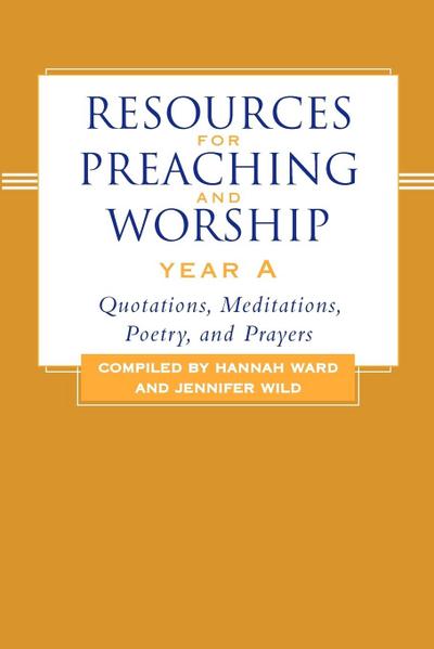 Resources for Preaching and Worship Year a