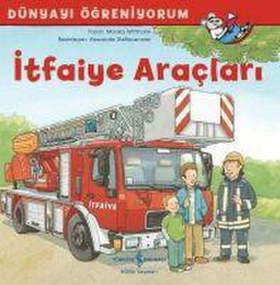 Dünyayi Ögreniyorum - Itfaiye Araclari