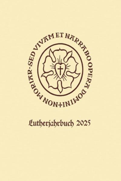 Lutherjahrbuch 92. Jahrgang 2025
