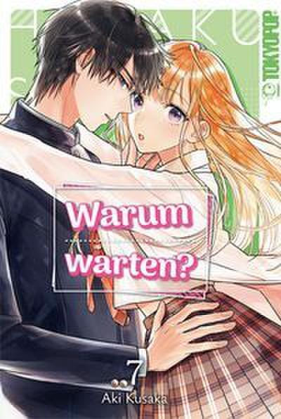 Warum warten? 07