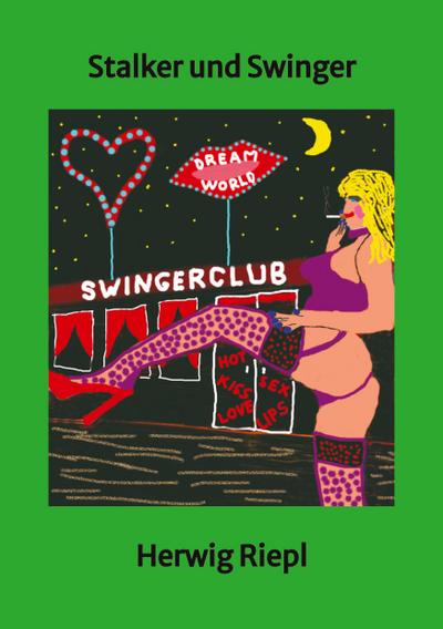 Stalker und Swinger