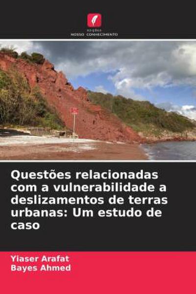 Questões relacionadas com a vulnerabilidade a deslizamentos de terras urbanas: Um estudo de caso