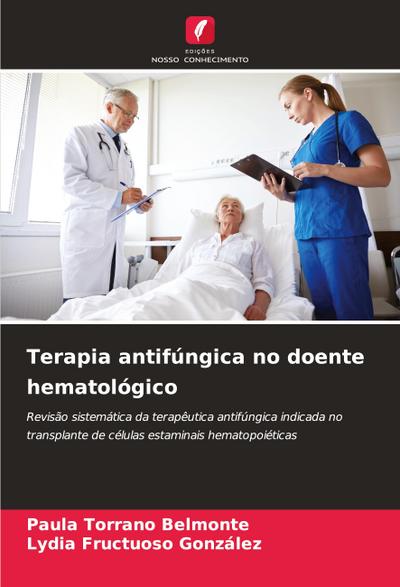 Terapia antifúngica no doente hematológico