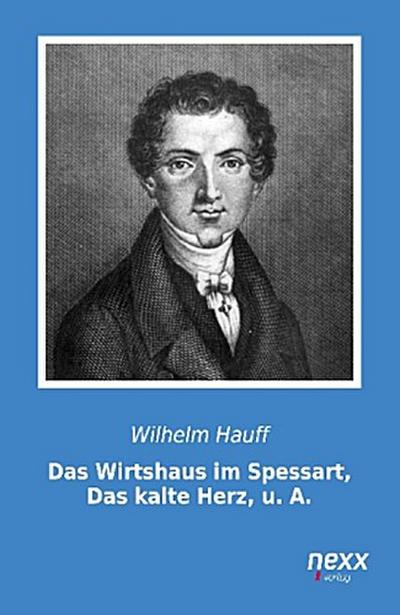 Das Wirtshaus im Spessart, Das kalte Herz, u. A.