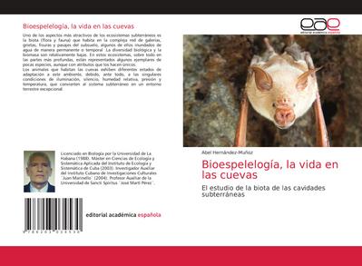 Bioespelelogía, la vida en las cuevas