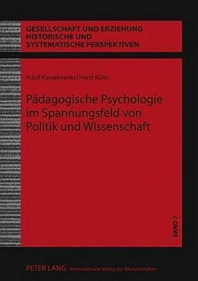 Pädagogische Psychologie im Spannungsfeld von Politik und Wissenschaft