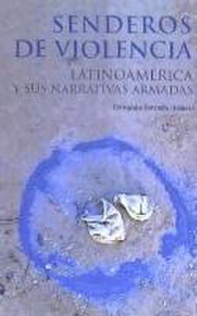 Senderos de violencia