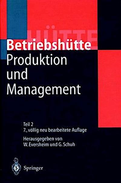 Produktion und Management ’Betriebshütte’