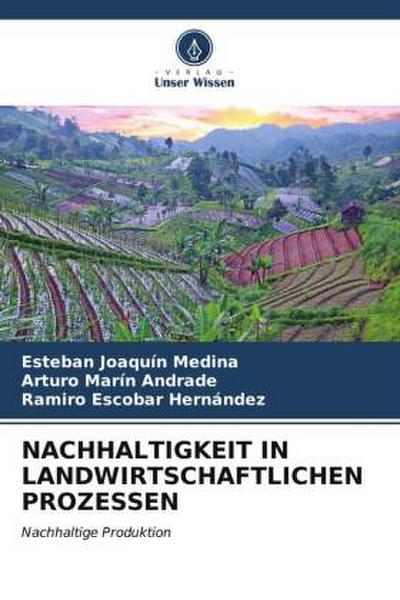 NACHHALTIGKEIT IN LANDWIRTSCHAFTLICHEN PROZESSEN