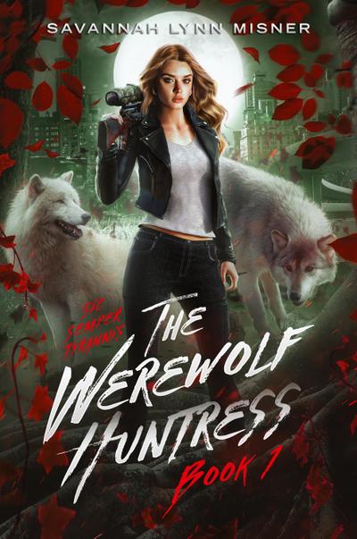 The Werewolf Huntress