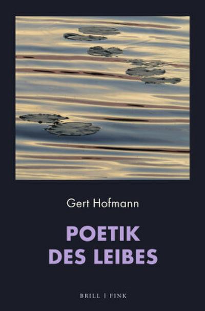 Poetik des Leibes