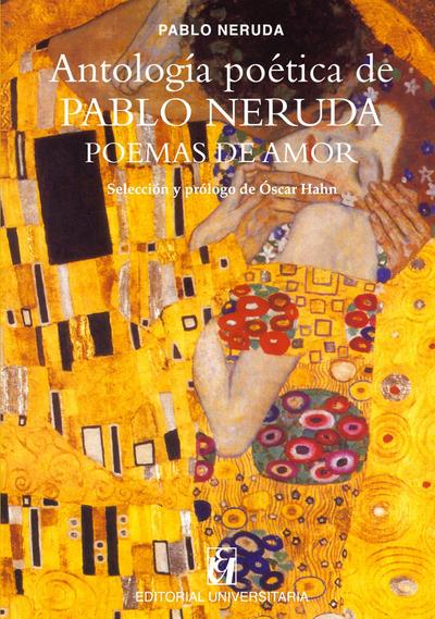 Antología poética de Pablo Neruda, Poemas de amor