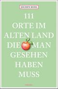111 Orte im Alten Land, die man gesehen haben muss