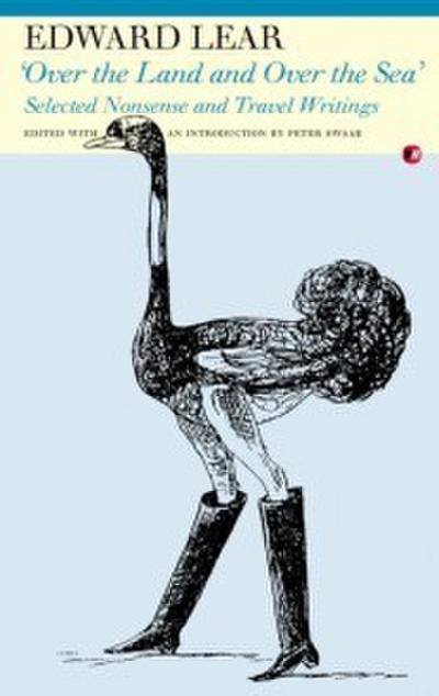 ’Over the land and over the sea’: Selected Nonsense and Travel Writings
