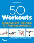 50 Workouts - Bodyweight-Training für Fortgeschrittene