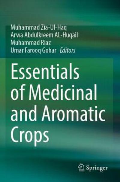 Essentials of Medicinal and Aromatic Crops
