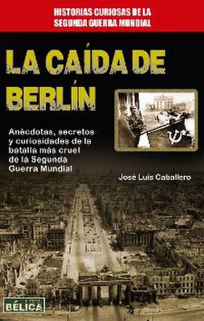 La caída de Berlín