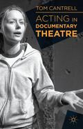 Acting in Documentary Theatre