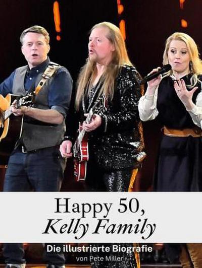 Happy 50, Kelly Family - Komplett in Farbe