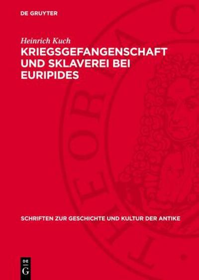 Kriegsgefangenschaft und Sklaverei bei Euripides