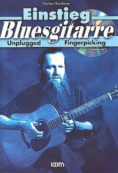 Einstieg Bluesgitarre (+CD)Unplugged fingerpicking mit Noten und Tabulaturen