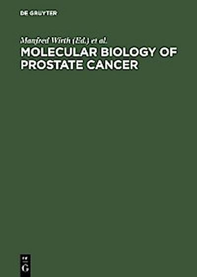 Molecular Biology of Prostate Cancer