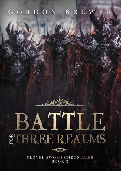 Battle for Three Realms (Clovel Sword Chronicles, #2)