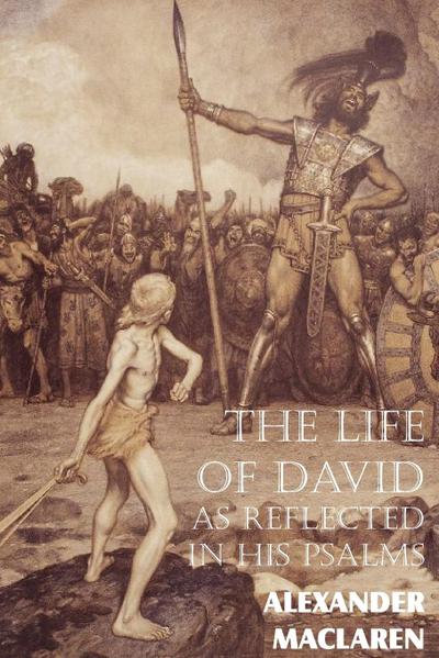 The Life of David as Reflected in His Psalms