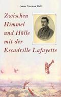 Zwischen Himmel und Hölle mit der Escadrille Lafay