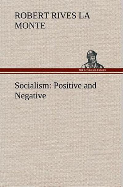 Socialism: Positive and Negative