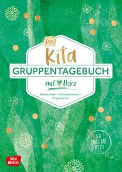 Das Kita-Gruppentagebuch mit Herz, DIN A 4, Variante ’Grün’