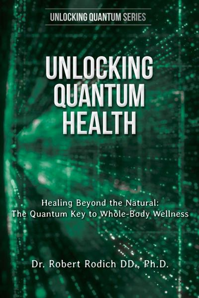 Unlocking Quantum Health