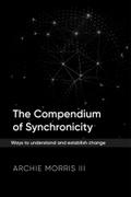 The Compendium of Synchronicity