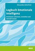 Logbuch Emotionale Intelligenz von Alexandra Götzfried | Taschenbuch