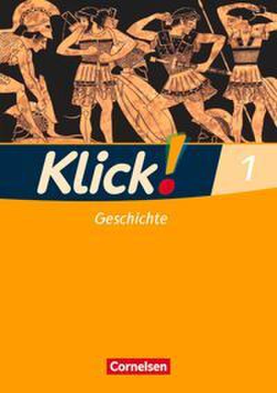 Klick! Geschichte - Fachhefte für alle Bundesländer - Ausgabe ab 2008 - Band 1