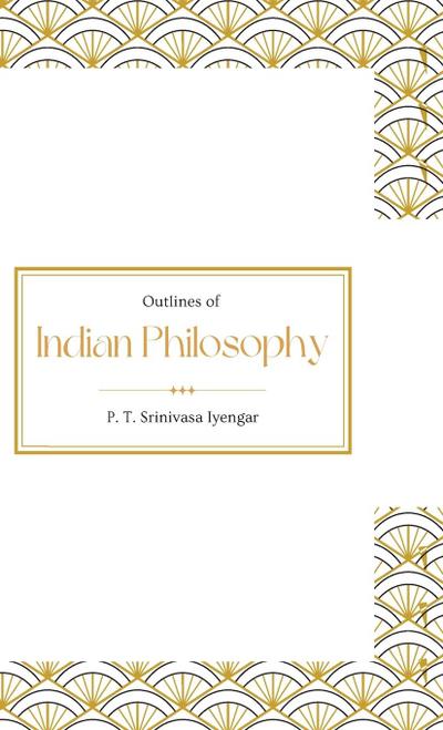 Outlines of Indian Philosophy
