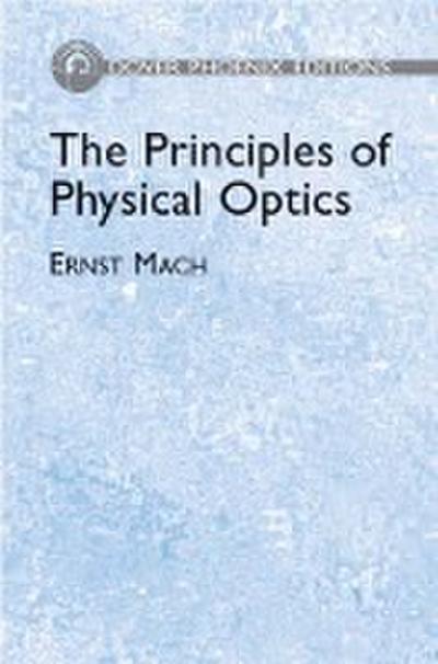 The Principles of Physical Optics