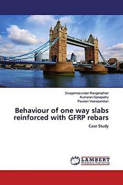 Behaviour of one way slabs reinforced with GFRP rebars