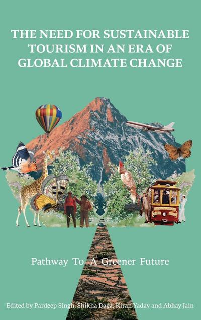 The Need for Sustainable Tourism in an Era of Global Climate Change